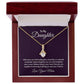 Alluring Beauty Necklace -Alluring Beauty Necklace - For Daughter From Mom