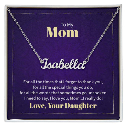 Custom name necklace for mom from daughter, featuring "Isabella" in cursive with heartfelt message, perfect gift.